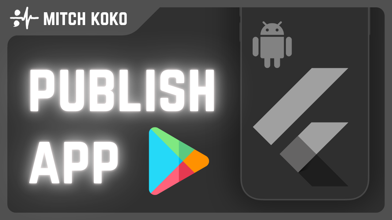 Publish Flutter app to Google Play Store