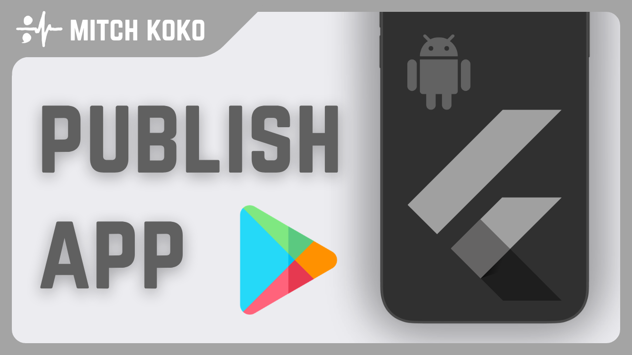 Publish Flutter app to Google Play Store
